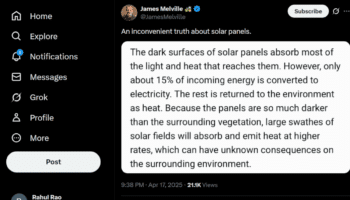 A screenshot of an X post by James Melville on 17 April 2025, denouncing solar panels for supposedly creating heat.